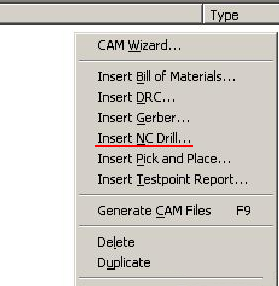 在CAM Outputs for *.cam窗口點(diǎn)擊鼠標(biāo)右鍵,選擇“Insert NC Drill”生成鉆孔文件